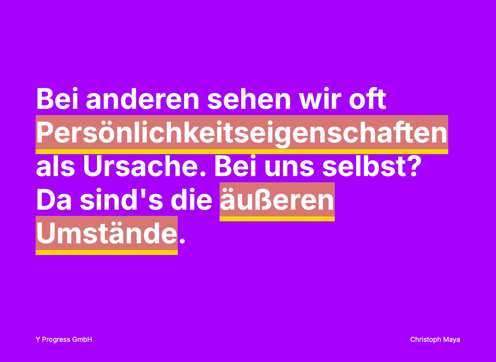 Der Fundamentale Attributionsfehler: Wenn wir innen und außen vertauschen — Folie 5