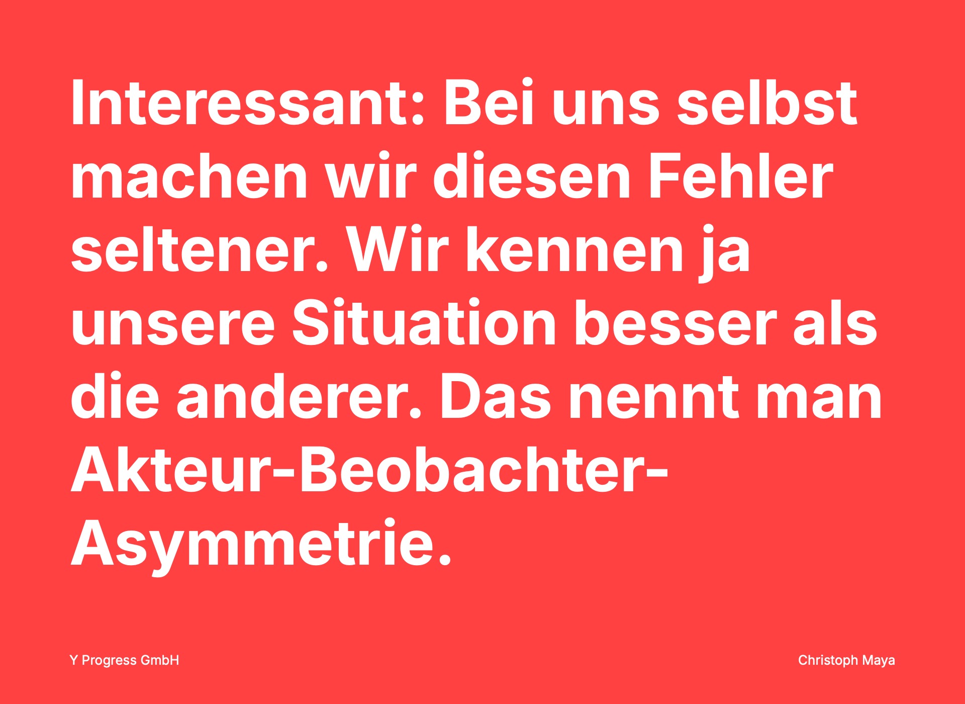 Der Fundamentale Attributionsfehler: Wenn wir innen und außen vertauschen — Folie 9