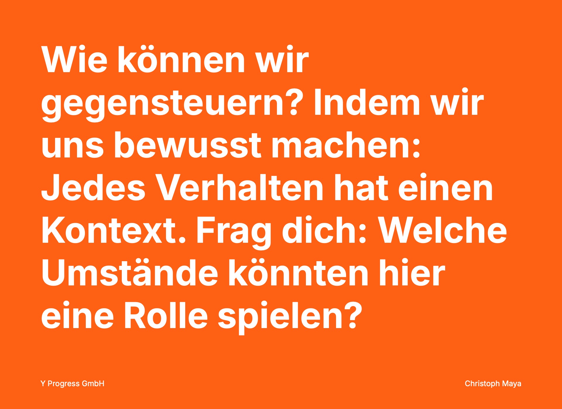 Der Fundamentale Attributionsfehler: Wenn wir innen und außen vertauschen — Folie 10
